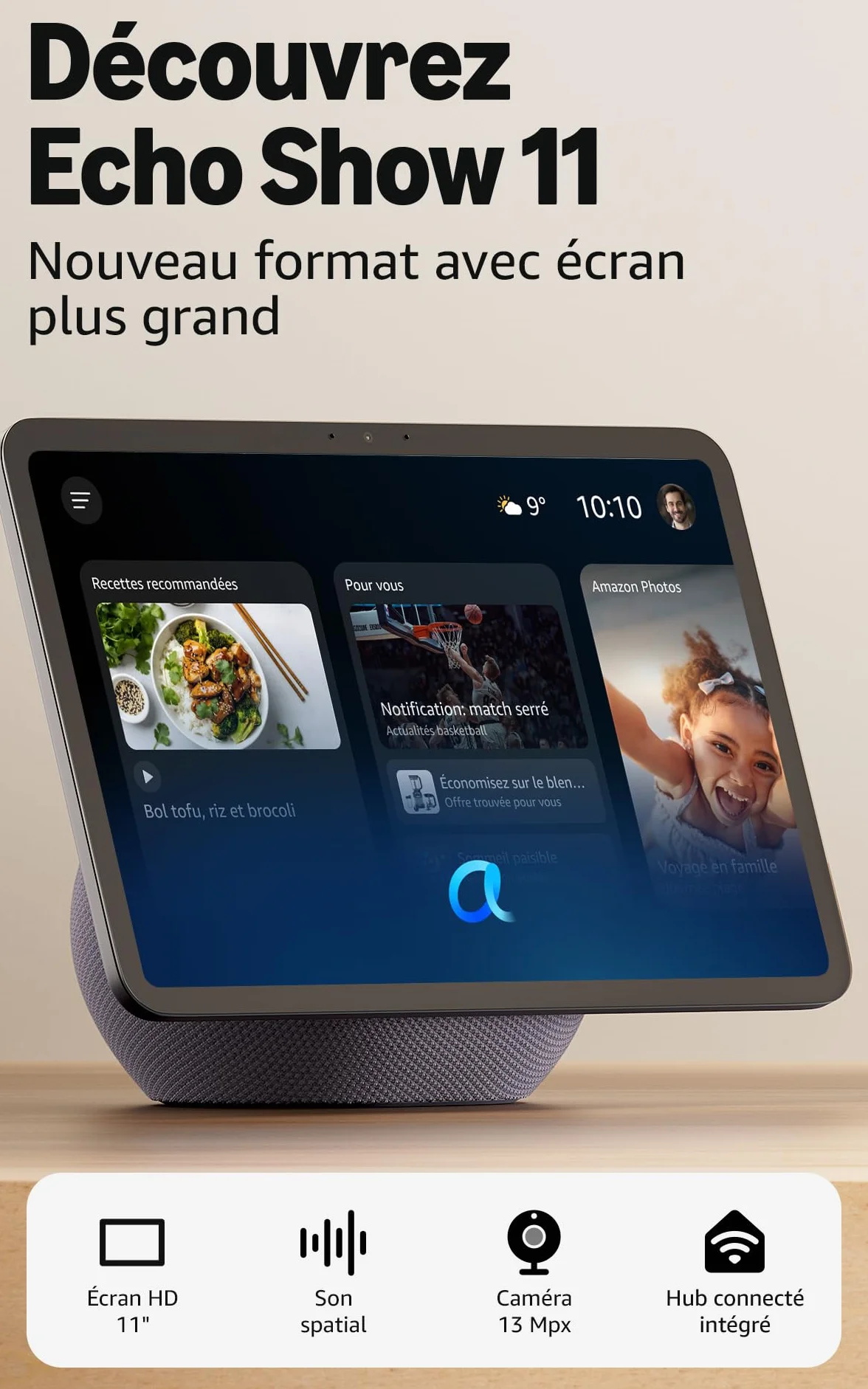 Amazon Echo Show 11 (nouvelle génération) : écran Full HD 11" aux couleurs éclatantes avec affichage plus grand et son spatial (graphite), avec accès anticipé à Alexa+